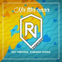 Artwork for Na Tua Casa (feat. Guiga) by Rey Vercosa