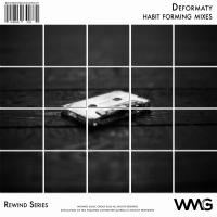 Artwork for Rewind Series: Deformaty - Habit Forming Mixes by Deformaty