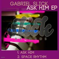 Artwork for Ask Him EP by Gabriel Slick