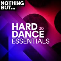 Artwork for Nothing But... Hard Dance Essentials, Vol. 20 by Various Artists