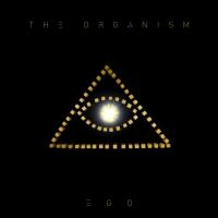 Artwork for Ego by The Organism