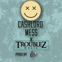 Artwork for Smile (feat. Troublez) by Cashlord Mess