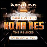 Artwork for No Ma Mes by Mark Alvarado