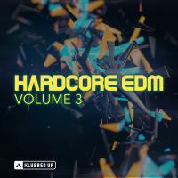 Artwork for Hardcore EDM, Vol. 3 by Various Artists