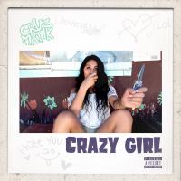 Artwork for Crazy Girl by Cruzmatik