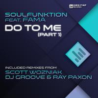 Artwork for Do To Me (Part 1 - Including Remixes)  by Soulfunktion