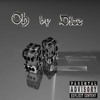 Artwork for Oh by Dice