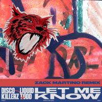 Artwork for Let Me Know (Zack Martino Remix) by Disco Killerz