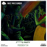 Artwork for Fucking Party by FeeDex T.H.