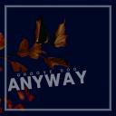 Artwork for Anyway
