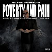 Artwork for Poverty and Pain (feat. Killa A & Lil Joe) by Casper Capone