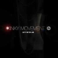 Artwork for Lay It on the Line by Kinky Movement