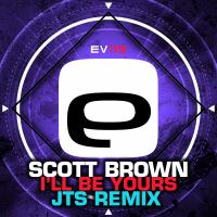 Artwork for I'll Be Yours by Scott Brown