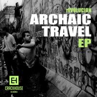 Artwork for Archaic Travel EP by Revolución