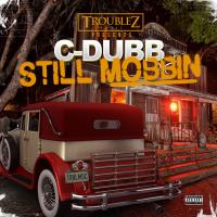 Artwork for Still Mobbin by C - Dubb