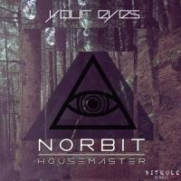 Artwork for Your Eyes by Norbit Housemaster