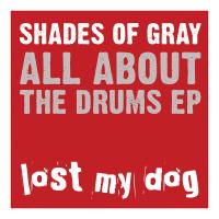 Artwork for All About The Drums EP by Shades Of Gray