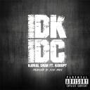 Artwork for IDK IDC (feat. Kurupt)