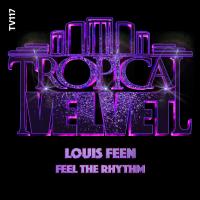 Artwork for Feel The Rhythm by Louis Feen