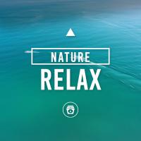 Artwork for Nature Relax by Nature Sounds Nature Music