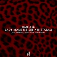 Artwork for Lady Make Me See / Instajam by Dateless
