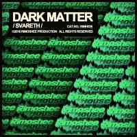 Artwork for Dark Matter by Svareth