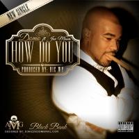 Artwork for How Do You (feat. Joe Moses & A1 Krashn) by Domo