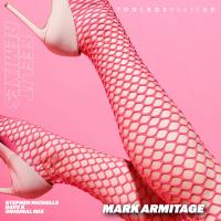 Artwork for Feel It (Remixes) by Mark Armitage