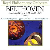 Artwork for Beethoven: Symphony No. 9 in D Minor, Op. 125 - "Choral" by Royal Philharmonic Orchestra