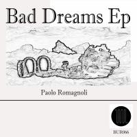 Artwork for Bad Dreams Ep by Paolo Romagnoli