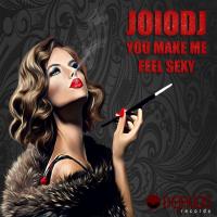 Artwork for You Make Me Feel Sexy by JoioDJ