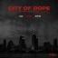 Artwork for City of Dope (feat. Ble$t Cali)