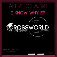 Artwork for I Know Why EP by Alfredo Acri