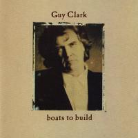Artwork for Boats to Build by Guy Clark