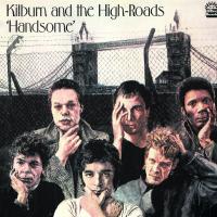 Artwork for Handsome (Bonus Track Edition) by Kilburn and the High Roads