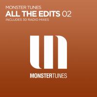 Artwork for Monster Tunes: All The Edits 02 by Various Artists