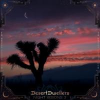 Artwork for Night Visions 3 Desert Dwellers Remixes by Desert Dwellers