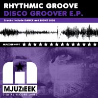 Artwork for Disco Groover E.P. by Rhythmic Groove