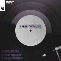 Artwork for I Hear The Music by Robbie Rivera