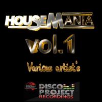 Artwork for House Mania, Vol. 1 by Various Artists