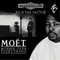 Artwork for MOET - Mobbin Over Everythang by Rich The Factor