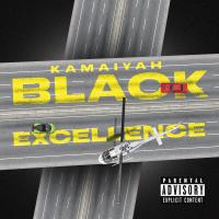 Artwork for Black Excellence by Kamaiyah