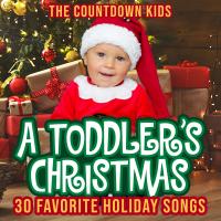 Artwork for A Toddler's Christmas: 30 Favorite Holiday Songs by The Countdown Kids