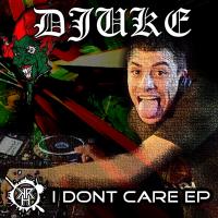 Artwork for I Don't Care by Djuke