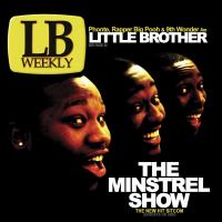 Artwork for The Minstrel Show by Little Brother