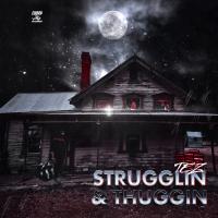 Artwork for Strugglin & Thuggin by Tez