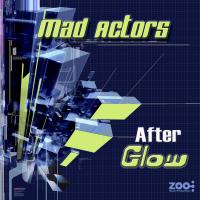 Artwork for After Glow by Mad Actors