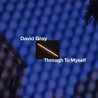 Artwork for Through to Myself by David Gray