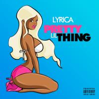 Artwork for Pretty Lil Thing by Lyrica Anderson