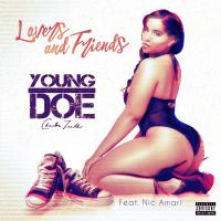 Artwork for Lovers & Friends (feat. Nic Amari) by Young Doe